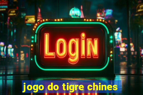 jogo do tigre chines